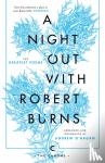 Burns, Robert - A Night Out with Robert Burns - The Greatest Poems