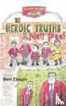 Dixon, Ben - The Heroic Truths of Neil Peel