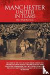 Harrison, J. Paul - Manchester United in Tears