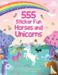Graham, Oakley - 555 Sticker Fun - Horses and Unicorns Activity Book