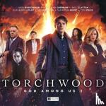 Riley, Alexandria, Bell, Robin, Foley, Tim, Goss, James - Torchwood: God Among Us Part 3