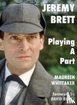 Whittaker, Maureen - Jeremy Brett - Playing A Part