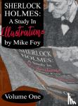 Foy, Mike - Sherlock Holmes - A Study in Illustrations - Volume 1