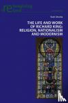Sheehy, Ruth - The Life and Work of Richard King