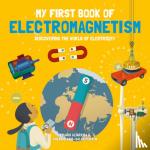 Altarriba, Eduard - My First Book of Electromagnetism