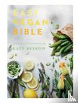 Beskow, Katy - Easy Vegan Bible - 200 Easiest Ever Plant-based Recipes