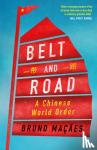 Macaes, Bruno - Belt and Road