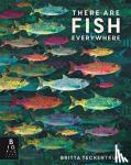 Haworth, Katie - There are Fish Everywhere
