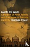 Taseer, Shahbaz - Lost to the World