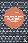 Mosco, Vincent (Queen's University, Canada) - The Smart City in a Digital World