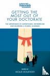  - Getting the Most Out of Your Doctorate - The Importance of Supervision, Networking and Becoming a Global Academic