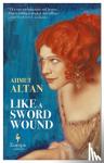Altan, Ahmet - Like A Sword Wound