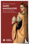 Valerio, Adriana - Mary Magdalene