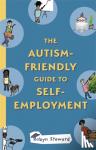 Steward, Robyn - The Autism-Friendly Guide to Self-Employment