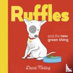 Melling, David - Ruffles and the New Green Thing