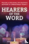 O'Mahony, Kieran J (OSA) - Hearers of the Word - Praying and exploring the readings for Advent and Christmas, Year C