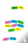 Holder, Alex - Open Up - Why Talking About Money Will Change Your Life