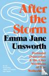 Unsworth, Emma Jane - After the Storm - Postnatal Depression and the Utter Weirdness of New Motherhood