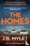 Mylet, J.B. - The Homes - a totally compelling, heart-breaking read based on a true story