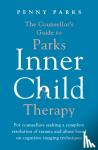 Parks, Penny - The Counsellor's Guide to Parks Inner Child Therapy