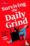 Coggan, Philip - Surviving the Daily Grind
