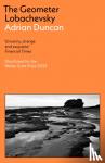 Duncan, Adrian - The Geometer Lobachevsky - Shortlisted for the 2023 Walter Scott Prize and the 2023 Kerry Group Novel of the Year
