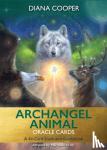 Cooper, Diana - Archangel Animal Oracle Cards - A 44-Card Deck and Guidebook