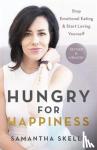Skelly, Samantha - Hungry for Happiness, Revised and Updated
