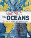Fry, Carolyn - Mapping the Oceans - Discovering the World Beneath Our Seas
