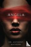 Mathews, Dr Anthony - Angela