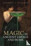 Watson, Prof Lindsay C. - Magic in Ancient Greece and Rome
