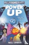 Cameron, Neill - Mega Robo Bros 1: Power Up