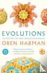 Harman, Oren - Evolutions - Fifteen Myths That Explain Our World