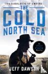 Dawson, Jeff - The Cold North Sea