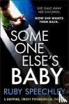 Speechley, Ruby - Someone Else's Baby
