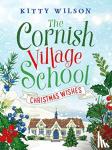 Wilson, Kitty - The Cornish Village School - Christmas Wishes