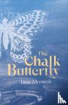 Monson, Jane - The Chalk Butterfly