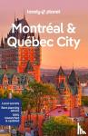 Lonely Planet, Fallon, Steve, St Louis, Regis, Tang, Phillip - Lonely Planet Montreal & Quebec City