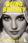 Otter Bickerdike, Jennifer - Being Britney - Pieces of a Modern Icon