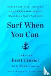 Crozier, Brett - Surf When You Can