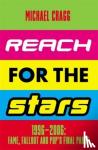 Cragg, Michael - Reach for the Stars