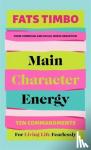 Timbo, Fats - Main Character Energy
