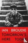 Broudie, Ian - Tomorrow's Here Today - Lightning Seeds, Football and Cosmic Post-Punk