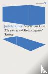 Judith Butler - Precarious Life - The Powers of Mourning and Violence