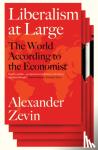 Zevin, Alexander - Liberalism at Large