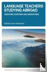 - Language Teachers Studying Abroad - Identities, Emotions and Disruptions