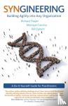 Thayer, Richard Evan, Carnino, Monique, Zybach, Bill - Syngineering: Building Agility into Any Organization
