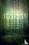 Allaun, Chris - Otherworld - Ecstatic Witchcraft for the Spirits of the Land