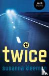Kleeman, Susanna - TWICE: A Novel