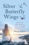 Willow, Wendy - Silver Butterfly Wings - Signs from the Other Side offering comfort and hope after death of a loved one